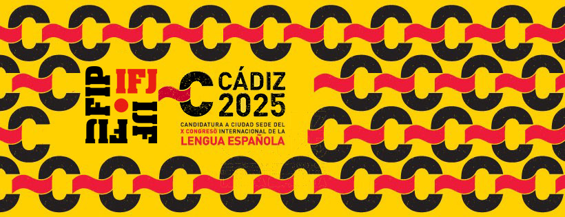 La Federación Internacional de Periodistas respalda la candidatura de Cádiz como sede del X Congreso Internacional de la Lengua